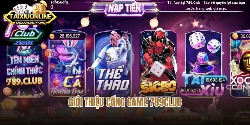 Giới thiệu cổng game 789club
