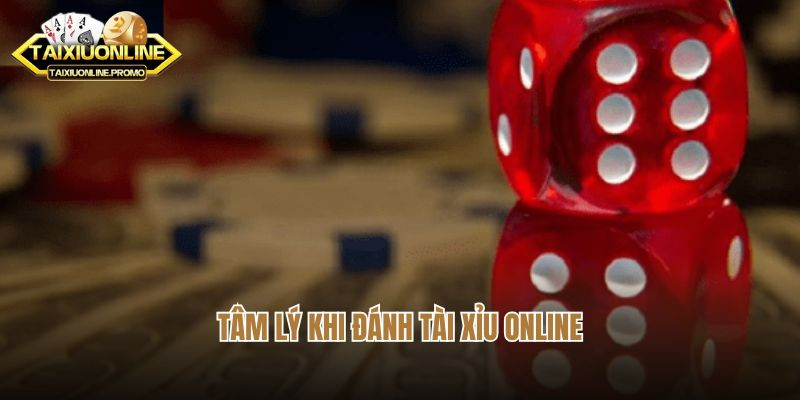 Tâm Lý Khi Đánh Tài Xỉu Online Quan Trọng Như Thế Nào?
