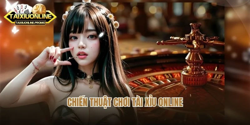 Bí Kíp Vàng: 5 Chiến Thuật Chơi Tài Xỉu Online Giúp Bạn Thắng Lớn!