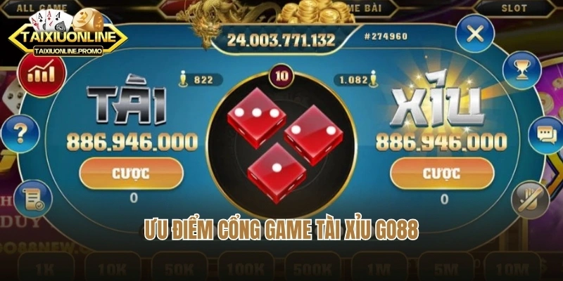 Ưu điểm cổng game tài xỉu go88