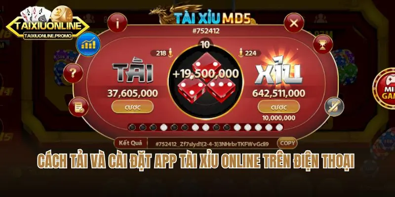 Cách tải và cài đặt app tài xỉu online trên điện thoại đơn giản